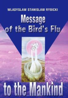 Message of the Bird’s Flu to the Mankind